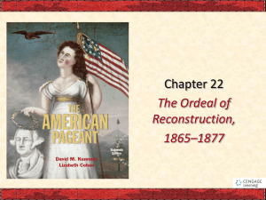 Chapter 22 The Ordeal of Reconstruction, 1865–1877