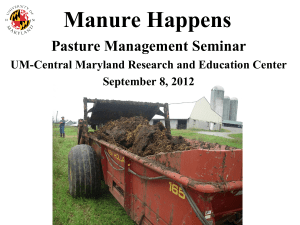 Manure Happens Pasture Management Seminar UM-Central Maryland Research and Education Center