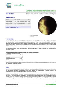 LISTERIA AGAR BASE OXFORD ISO 11290-1 CAT Nº: 1133 Listeria monocytogenes