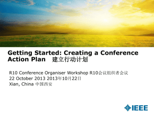 Getting Started: Creating a Conference Action Plan R10 Conference Organiser Workshop R10会议组织者会议