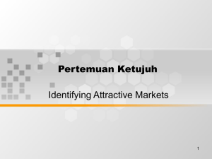Pertemuan Ketujuh Identifying Attractive Markets 1