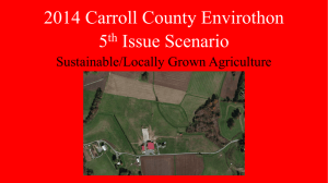 2014 Carroll County Envirothon 5 Issue Scenario Sustainable/Locally Grown Agriculture
