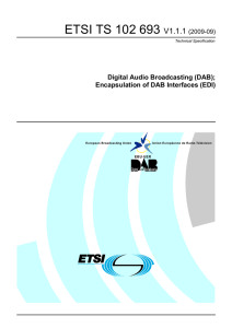 ETSI TS 102 693  V1.1.1 Digital Audio Broadcasting (DAB);