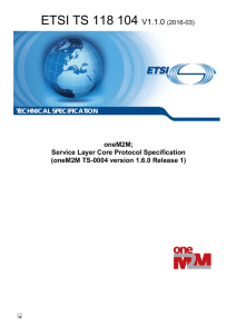 ETSI TS 118 104 V1.1.0  oneM2M;