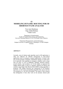 13 MODELING DYNAMIC ROUTING FOR 3D SHORTEST PATH ANALYSIS Ivin Amri Musliman