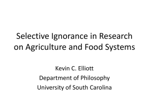 Selective Ignorance in Research on Agriculture and Food Systems  Kevin C. Elliott