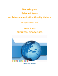 Workshop on Selected Items on Telecommunication Quality Matters