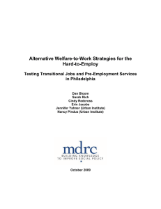 Alternative Welfare-to-Work Strategies for the Hard-to-Employ Testing Transitional Jobs and Pre-Employment Services