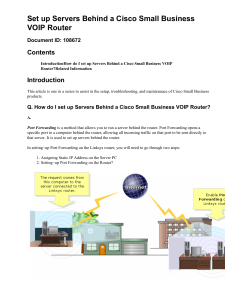 Set up Servers Behind a Cisco Small Business VOIP Router Contents Introduction