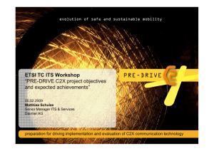 ETSI TC ITS Workshop “PRE-DRIVE C2X project objectives and expected achievements”