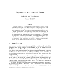 Asymmetric Auctions with Resale Isa Hafalir and Vijay Krishna January 30, 2006