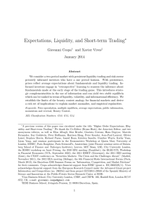 Expectations, Liquidity, and Short-term Trading ∗ Giovanni Cespa and Xavier Vives