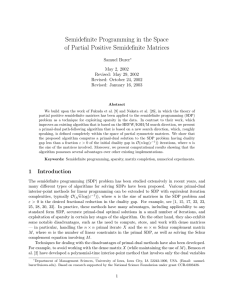 Semidefinite Programming in the Space of Partial Positive Semidefinite Matrices Samuel Burer