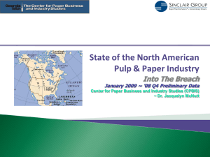 State of the North American Pulp &amp; Paper Industry Into The Breach