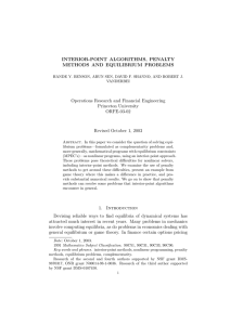 INTERIOR-POINT ALGORITHMS, PENALTY METHODS AND EQUILIBRIUM PROBLEMS Operations Research and Financial Engineering