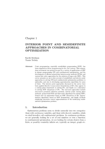 Chapter 1 INTERIOR POINT AND SEMIDEFINITE APPROACHES IN COMBINATORIAL OPTIMIZATION