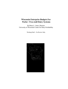 Wisconsin Enterprise Budgets For Parlor / Free-stall Dairy Systems
