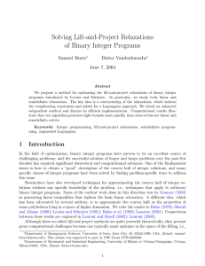 Solving Lift-and-Project Relaxations of Binary Integer Programs Samuel Burer Dieter Vandenbussche