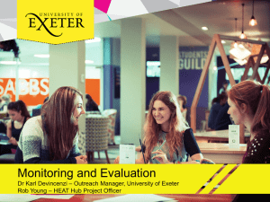 Monitoring and Evaluation – Outreach Manager, University of Exeter Dr Karl Devincenzi