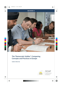 DCAF The “Democratic Soldier”: Comparing Concepts and Practices in Europe Sabine Mannitz