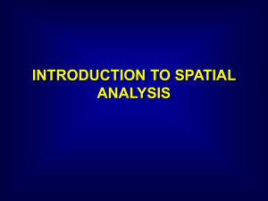 INTRODUCTION TO SPATIAL ANALYSIS