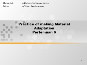 Practice of making Material Adaptation Pertemuan 6 Matakuliah