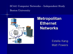 Metropolitan Ethernet Networks Estella Kang