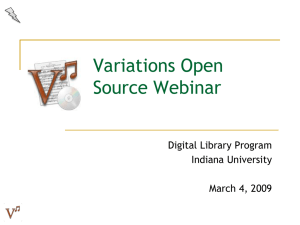 Variations Open Source Webinar Digital Library Program Indiana University