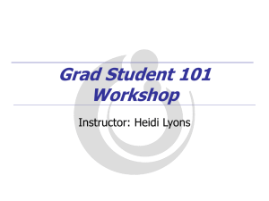 Grad Student 101 Workshop.ppt