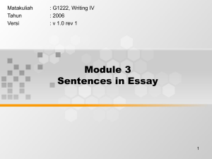 Module 3 Sentences in Essay Matakuliah : G1222, Writing IV