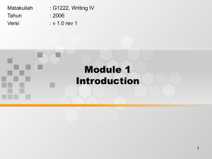 Module 1 Introduction Matakuliah : G1222, Writing IV
