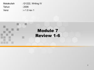Module 7 Review 1-6 Matakuliah : G1222, Writing IV