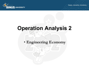 Operation Analysis 2 Engineering Economy •