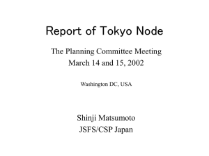 Report of Tokyo Node The Planning Committee Meeting Shinji Matsumoto