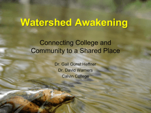 Watershed Awakening Connecting College and Community to a Shared Place