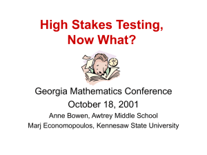 "High Stakes Testing, Now What?"