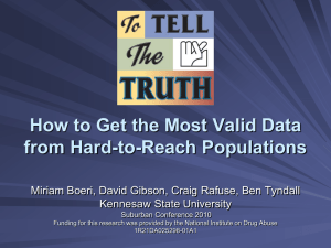 How to Get the Most Valid Data from Hard-to-Reach Populations