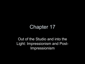 Out of the Studio and into the Light: Impressionism and Post-Impressionism