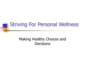 Striving For Personal Wellness Making Healthy Choices and Decisions