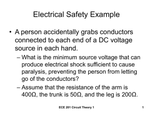 Electrical Safety Example • A person accidentally grabs conductors