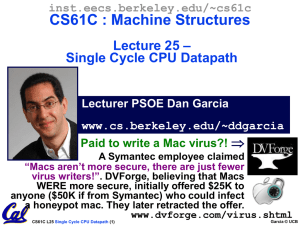 CS61C : Machine Structures – Lecture 25 Single Cycle CPU Datapath