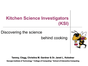 Kitchen Science Investigators (KSI) Discovering the science behind cooking