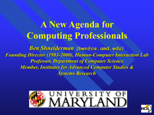 A New Agenda for Computing Professionals Ben Shneiderman