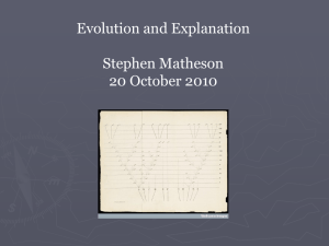 Evolution and Explanation Stephen Matheson 20 October 2010