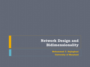 Network Design and Bidimensionality Mohammad T. Hajiaghayi University of Maryland