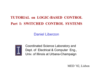 TUTORIAL  on  LOGIC-BASED  CONTROL Daniel Liberzon