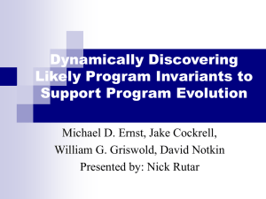 Dynamically Discovering Likely Program Invariants to Support Program Evolution