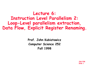 Lecture 6: Instruction Level Parallelism 2: Loop-Level parallelism extraction,