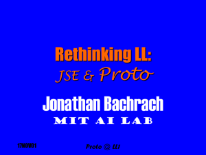 Jonathan Bachrach Rethinking LL: Proto JSE &amp;