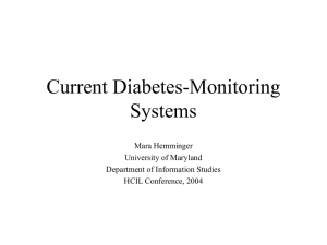 Current Diabetes-Monitoring Systems Mara Hemminger University of Maryland
